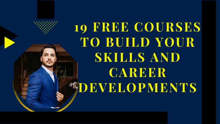 19 Free Courses To Build Your Skills