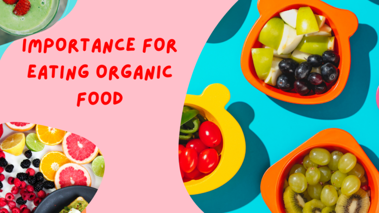Importance Of Eating Organic Food