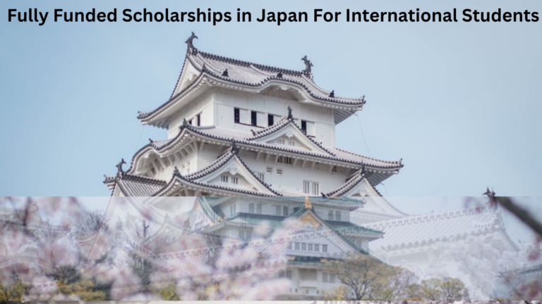 Fully Funded Scholarships in Japan For International Students